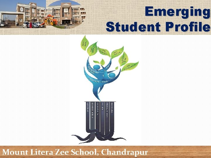 Emerging Student Profile Mount Litera Zee School, Chandrapur 