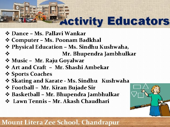 Activity Educators v Dance – Ms. Pallavi Wankar v Computer – Ms. Poonam Badkhal