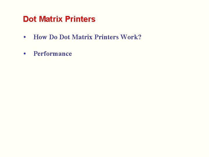 how does the dot matrix printer work