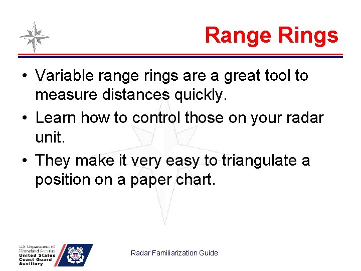 Range Rings • Variable range rings are a great tool to measure distances quickly.