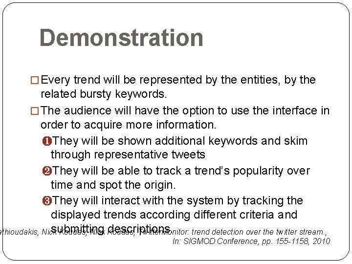 Demonstration � Every trend will be represented by the entities, by the related bursty