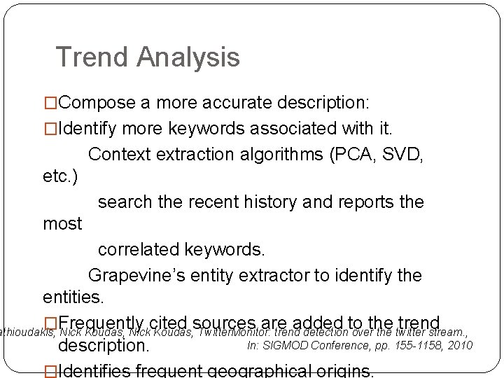 Trend Analysis �Compose a more accurate description: �Identify more keywords associated with it. Context