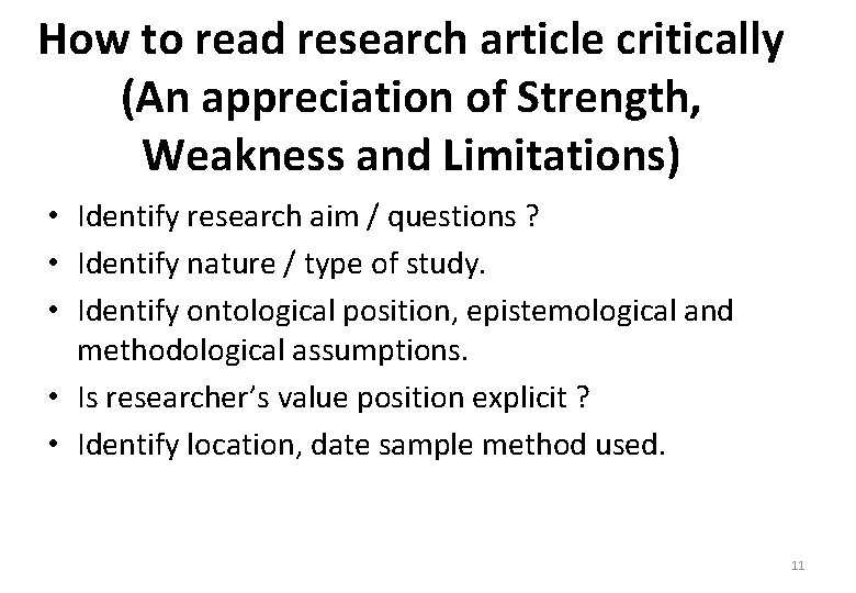 How to read research article critically (An appreciation of Strength, Weakness and Limitations) •