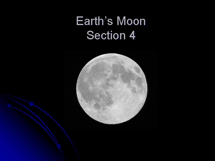 Earth’s Moon Section 4 
