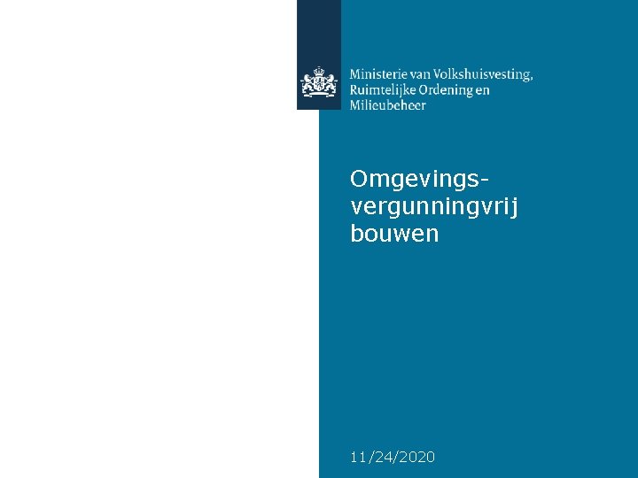 Omgevingsvergunningvrij bouwen 11/24/2020 