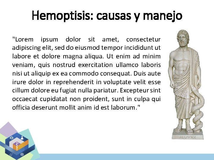 Hemoptisis: causas y manejo "Lorem ipsum dolor sit amet, consectetur adipiscing elit, sed do