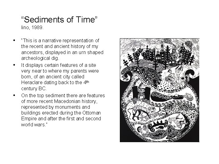 “Sediments of Time” lino, 1989. • • • “This is a narrative representation of “Sediments of Time” lino, 1989. • • • “This is a narrative representation of