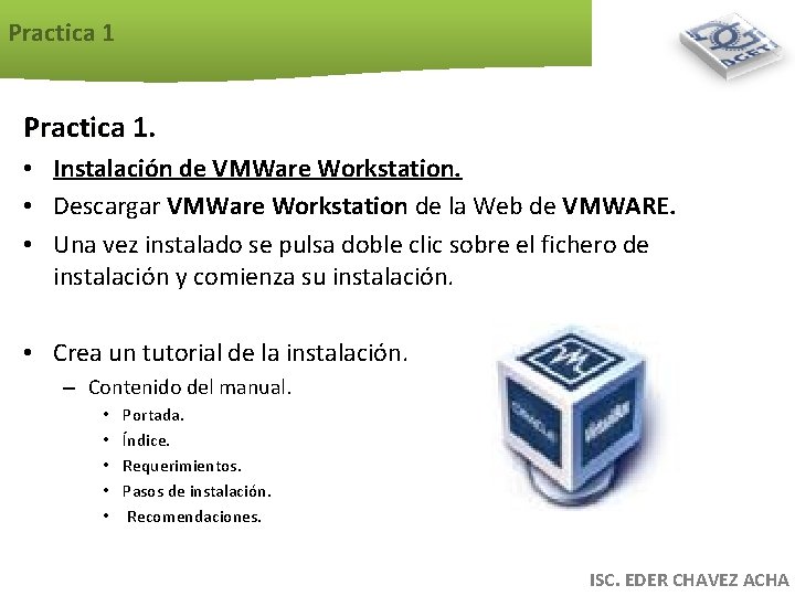 Practica 1. • Instalación de VMWare Workstation. • Descargar VMWare Workstation de la Web