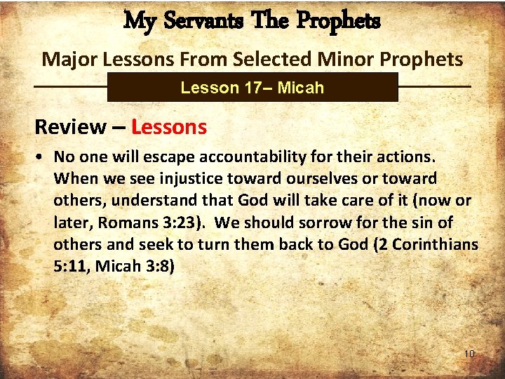 My Servants The Prophets Major Lessons From Selected Minor Prophets Lesson 17– Micah Review