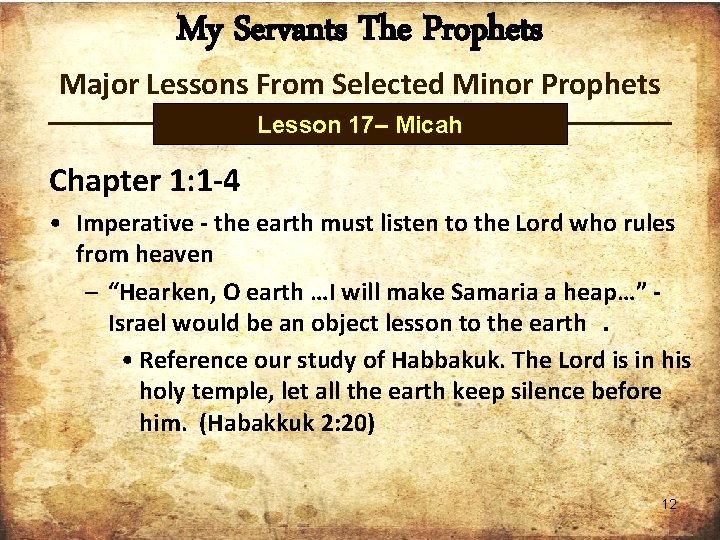 My Servants The Prophets Major Lessons From Selected Minor Prophets Lesson 17– Micah Chapter