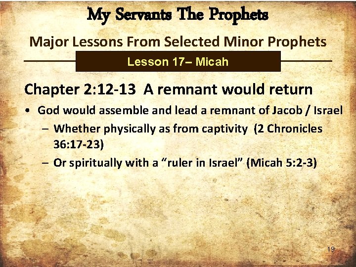 My Servants The Prophets Major Lessons From Selected Minor Prophets Lesson 17– Micah Chapter