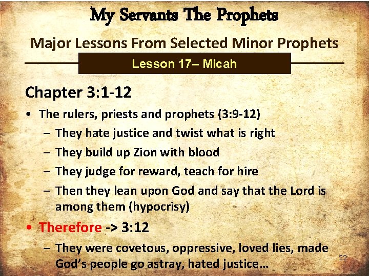 My Servants The Prophets Major Lessons From Selected Minor Prophets Lesson 17– Micah Chapter