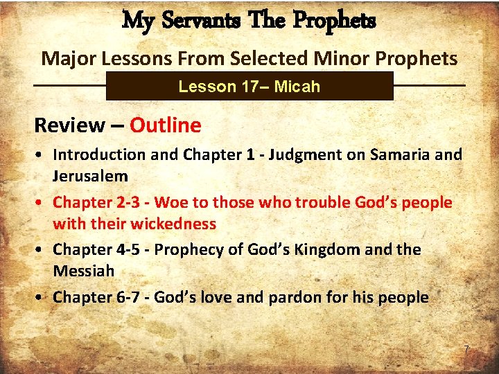 My Servants The Prophets Major Lessons From Selected Minor Prophets Lesson 17– Micah Review