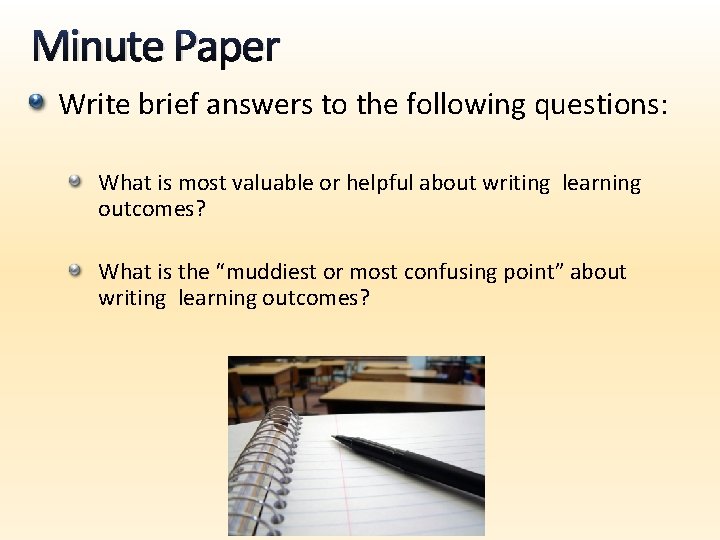 Minute Paper Write brief answers to the following questions: What is most valuable or