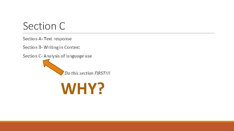 Section C Section A- Text response Section B- Writing in Context Section C- Analysis
