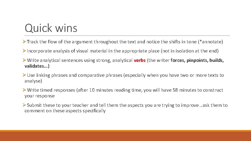 Quick wins ØTrack the flow of the argument throughout the text and notice the