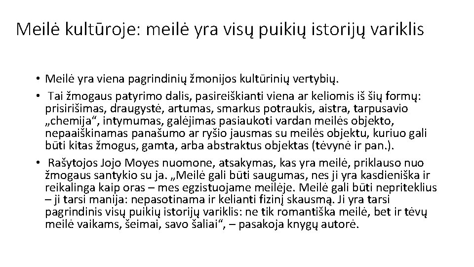 Meilė kultūroje: meilė yra visų puikių istorijų variklis • Meilė yra viena pagrindinių žmonijos