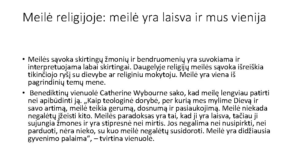 Meilė religijoje: meilė yra laisva ir mus vienija • Meilės sąvoka skirtingų žmonių ir