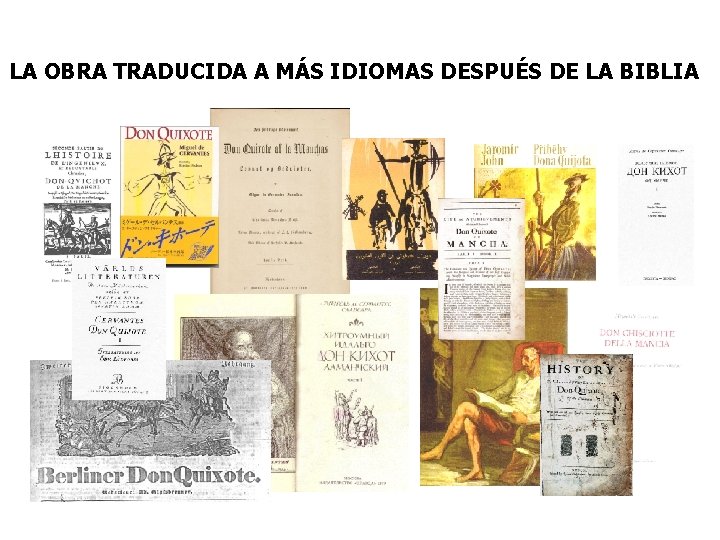 LA OBRA TRADUCIDA A MÁS IDIOMAS DESPUÉS DE LA BIBLIA 