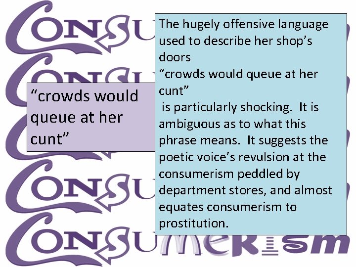 “crowds would queue at her cunt” The hugely offensive language used to describe her