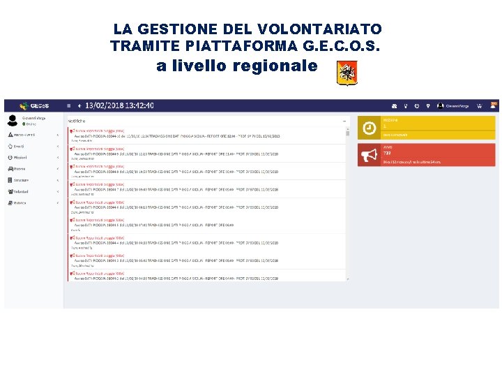 LA GESTIONE DEL VOLONTARIATO TRAMITE PIATTAFORMA G. E. C. O. S. a livello regionale