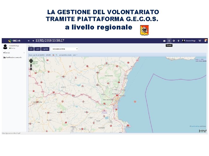 LA GESTIONE DEL VOLONTARIATO TRAMITE PIATTAFORMA G. E. C. O. S. a livello regionale