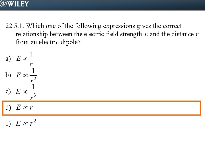 22. 5. 1. Which one of the following expressions gives the correct relationship between