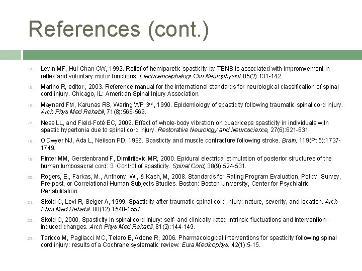 References (cont. ) 14. 15. 16. 17. 18. 19. 20. 21. 22. 23. Levin