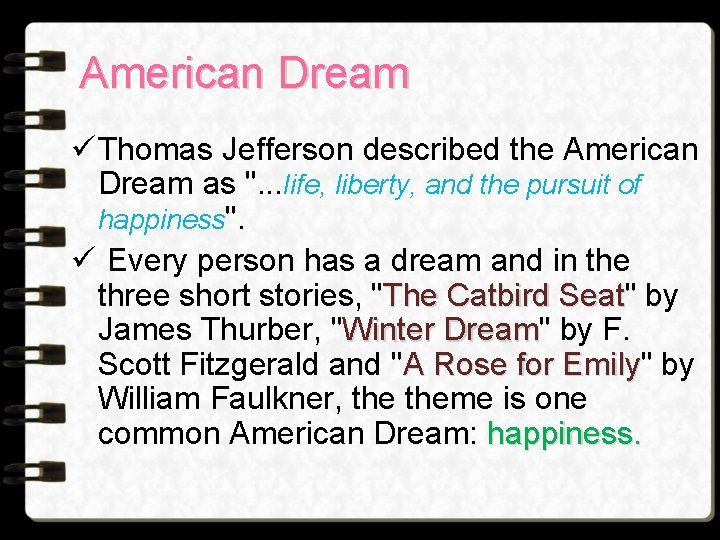 American Dream ü Thomas Jefferson described the American Dream as ". . . life, American Dream ü Thomas Jefferson described the American Dream as ". . . life,