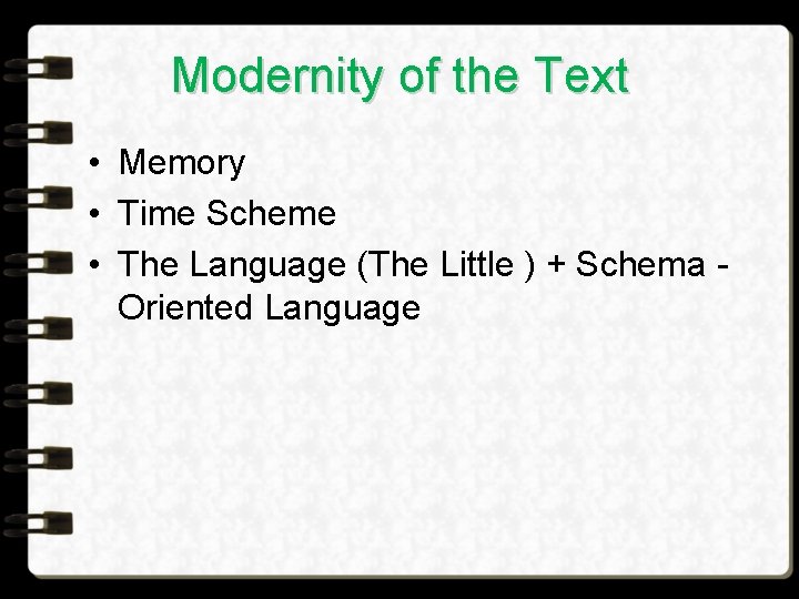 Modernity of the Text • Memory • Time Scheme • The Language (The Little Modernity of the Text • Memory • Time Scheme • The Language (The Little