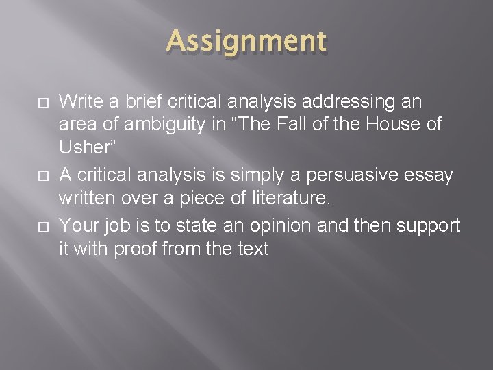 Assignment � � � Write a brief critical analysis addressing an area of ambiguity