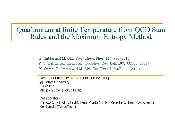Quarkonium at finite Temperature from QCD Sum Rules and the Maximum Entropy Method P.