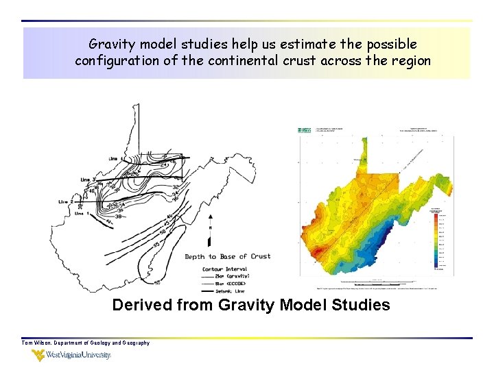 Gravity model studies help us estimate the possible configuration of the continental crust across