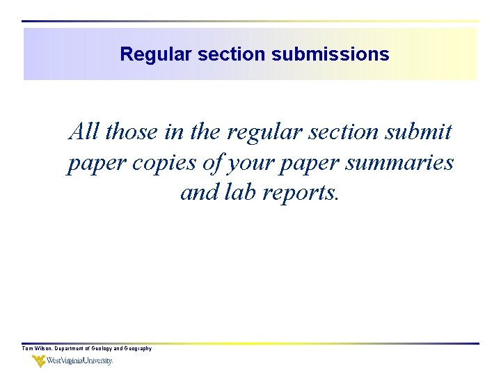 Regular section submissions All those in the regular section submit paper copies of your