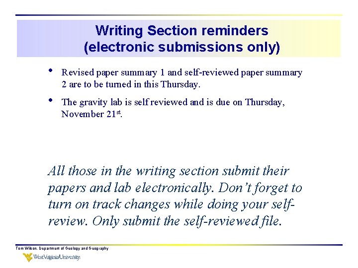 Writing Section reminders (electronic submissions only) • Revised paper summary 1 and self-reviewed paper