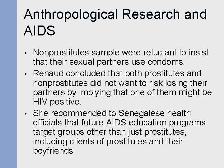 Anthropological Research and AIDS • • • Nonprostitutes sample were reluctant to insist that Anthropological Research and AIDS • • • Nonprostitutes sample were reluctant to insist that