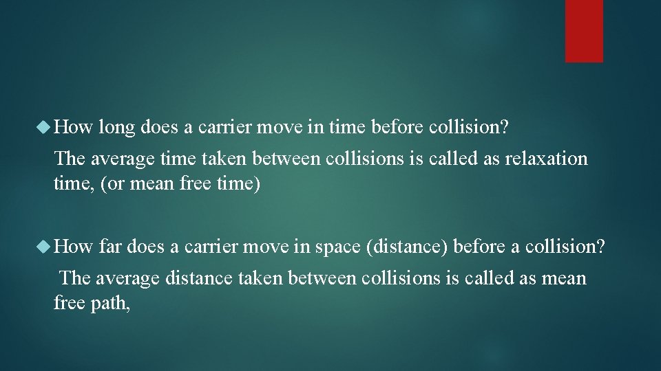  How long does a carrier move in time before collision? The average time