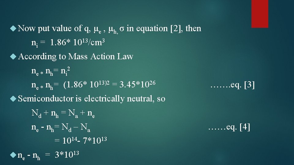  Now put value of q, µe , µh, σ in equation [2], then