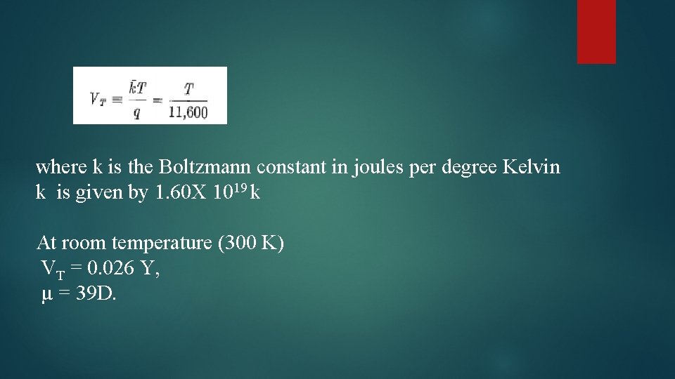 where k is the Boltzmann constant in joules per degree Kelvin k is given
