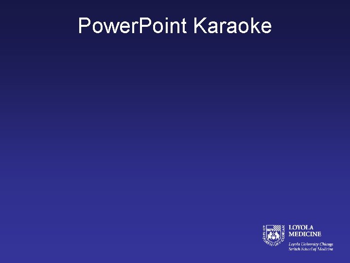 Power. Point Karaoke 