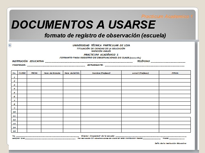 Practicum Academico 1 DOCUMENTOS A USARSE formato de registro de observación (escuela) 