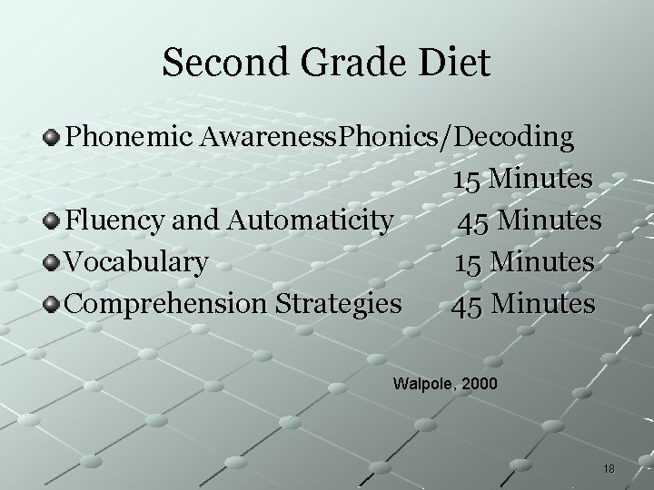 Second Grade Diet Phonemic Awareness. Phonics/Decoding 15 Minutes Fluency and Automaticity 45 Minutes Vocabulary Second Grade Diet Phonemic Awareness. Phonics/Decoding 15 Minutes Fluency and Automaticity 45 Minutes Vocabulary