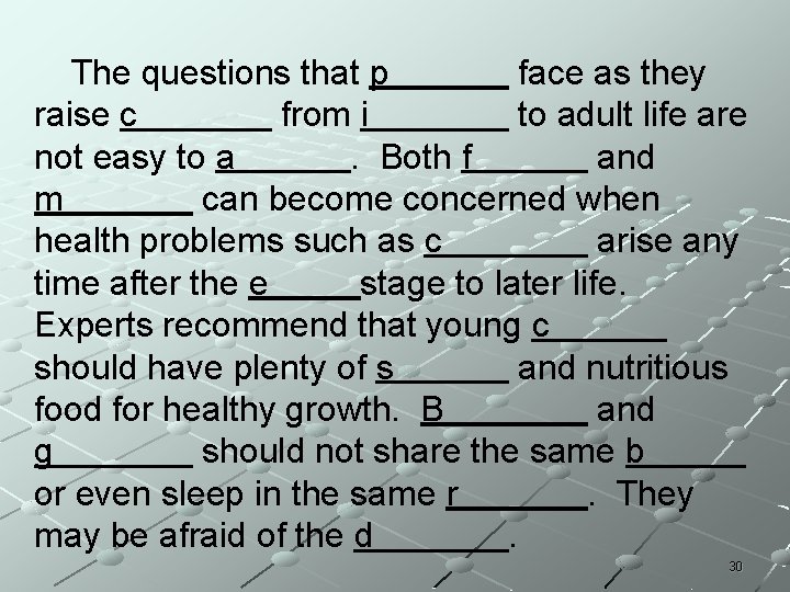 The questions that p face as they raise c from i to adult life The questions that p face as they raise c from i to adult life