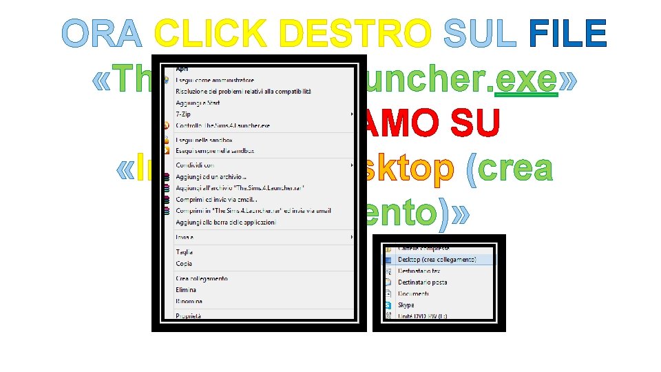 ORA CLICK DESTRO SUL FILE «The. Sims. 4. Launcher. exe» E CLICCHIAMO SU «Invia