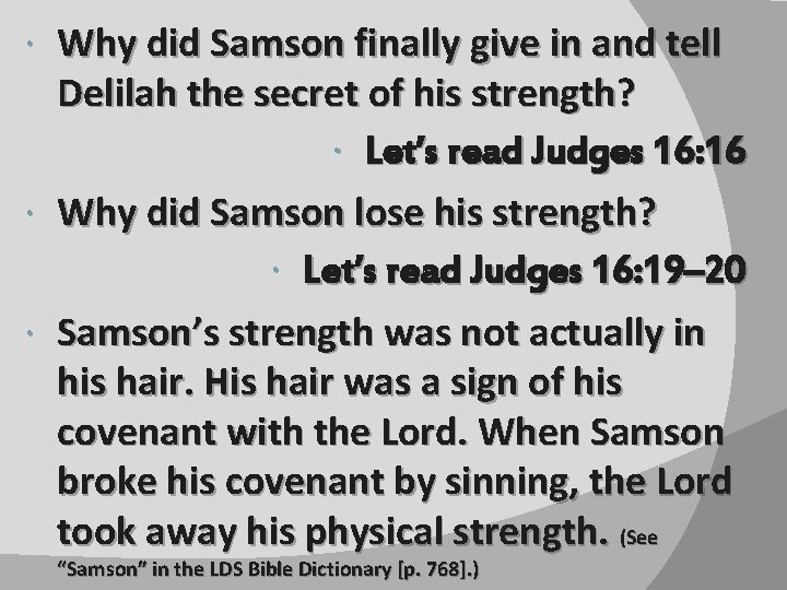 Why did Samson finally give in and tell Delilah the secret of his strength?