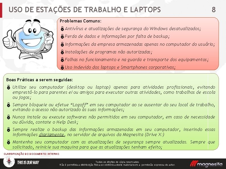 USO DE ESTAÇÕES DE TRABALHO E LAPTOPS 8 Problemas Comuns: ÏAntivírus e atualizações de