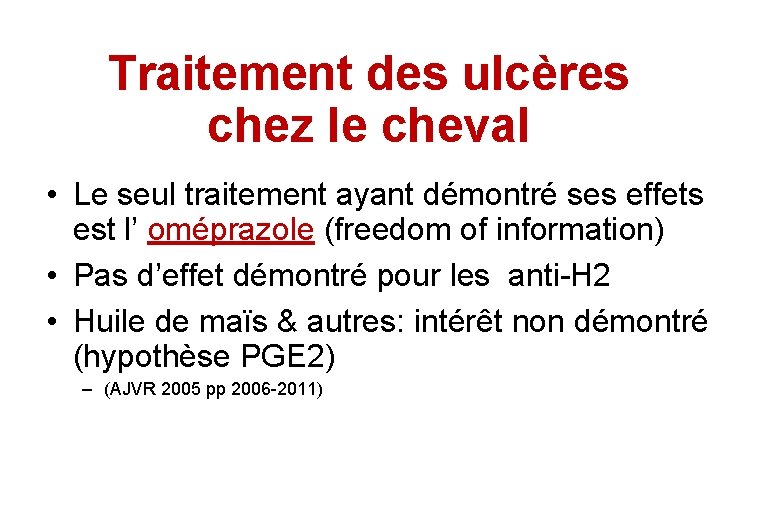 Traitement des ulcères chez le cheval • Le seul traitement ayant démontré ses effets