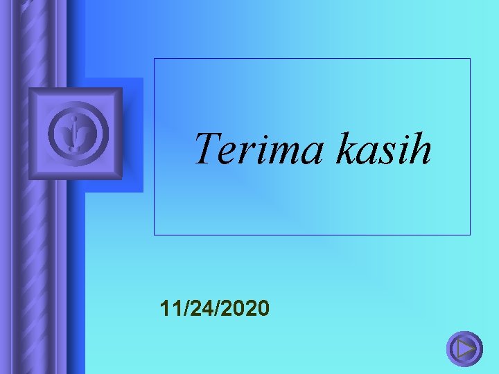 Terima kasih 11/24/2020 