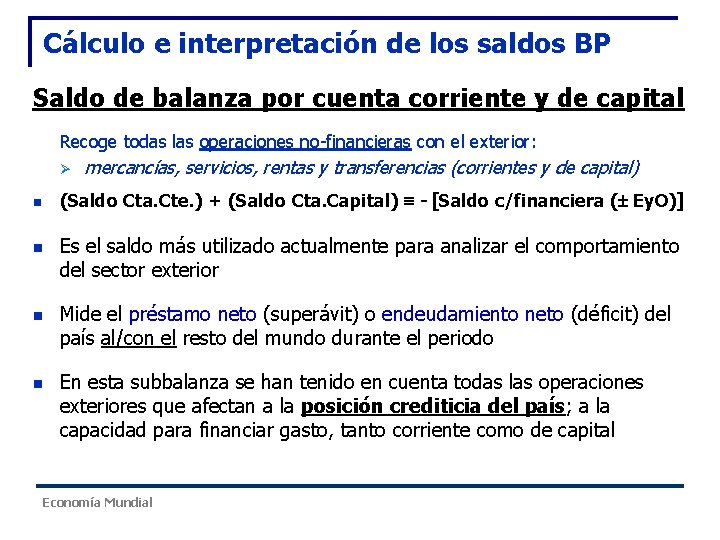Cálculo e interpretación de los saldos BP Saldo de balanza por cuenta corriente y Cálculo e interpretación de los saldos BP Saldo de balanza por cuenta corriente y