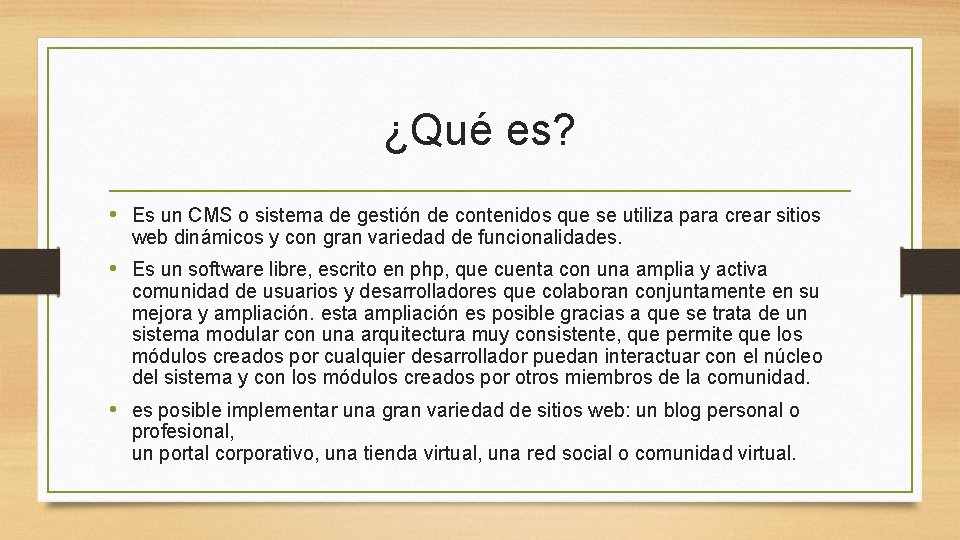 ¿Qué es? • Es un CMS o sistema de gestión de contenidos que se